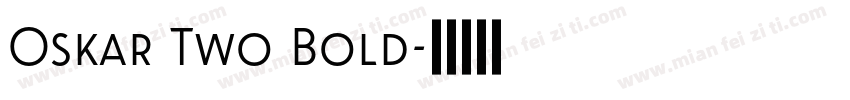 Oskar Two Bold字体转换